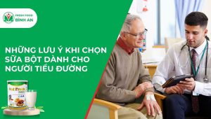 Những Lưu Ý Khi Chọn Sữa Bột Dành Cho Người Tiểu Đường